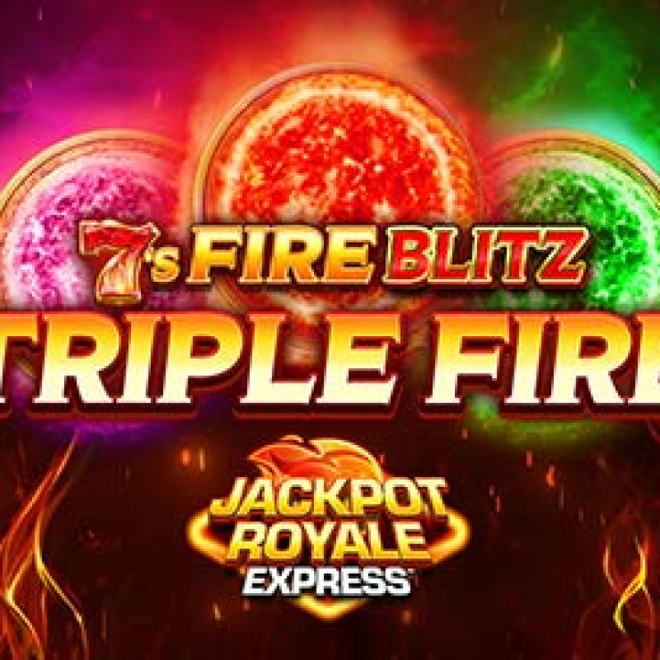 7s Fire Blitz™ Triple Fire Jackpot Royale Express™