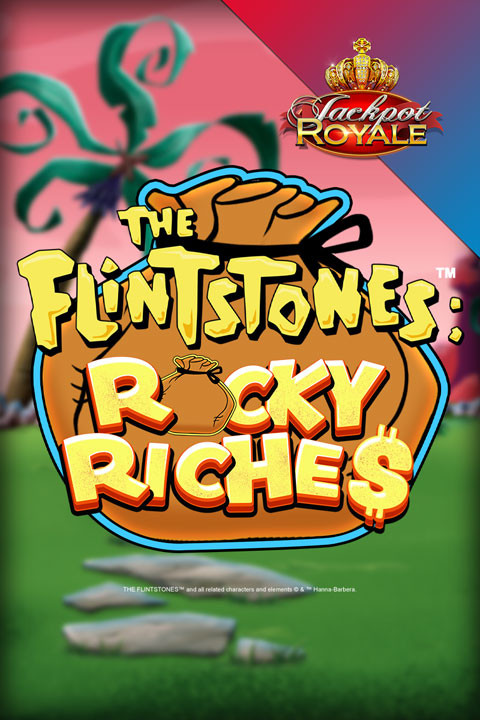 The Flintstones™ Rocky Riches Jackpot Royale™